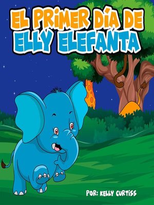 cover image of El primer día de Elly Elefanta